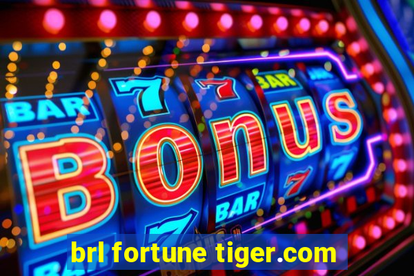 brl fortune tiger.com